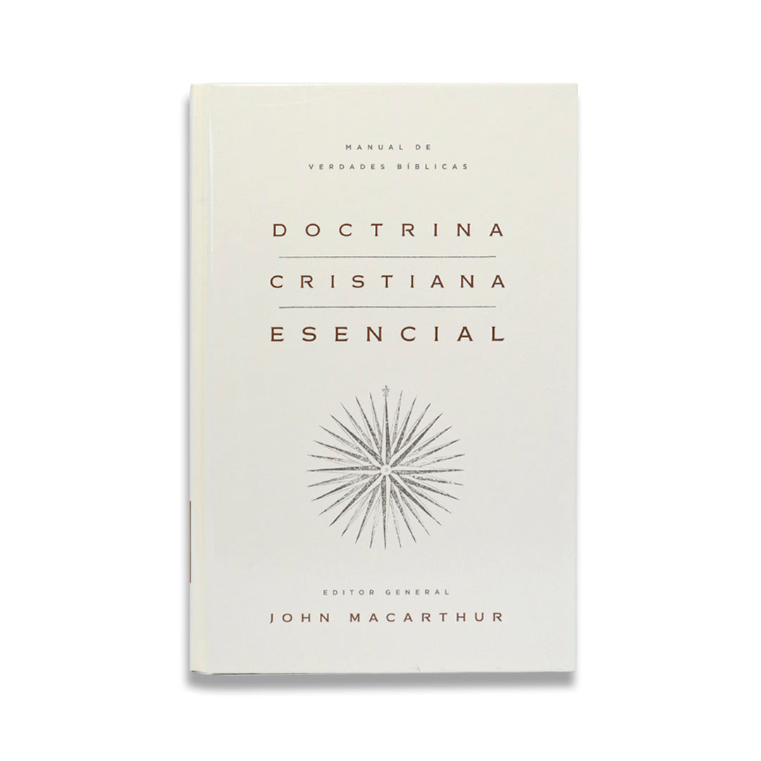 DOCTRINA CRISTIANA ESENCIAL JOHN MACARTHUR