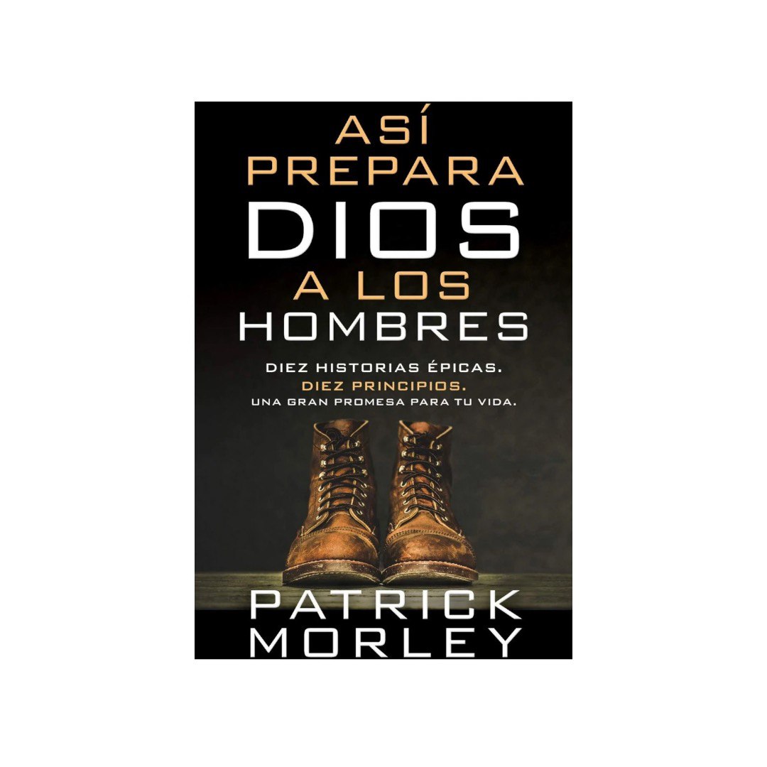 ASÍ PREPARA DIOS A LOS HOMBRES