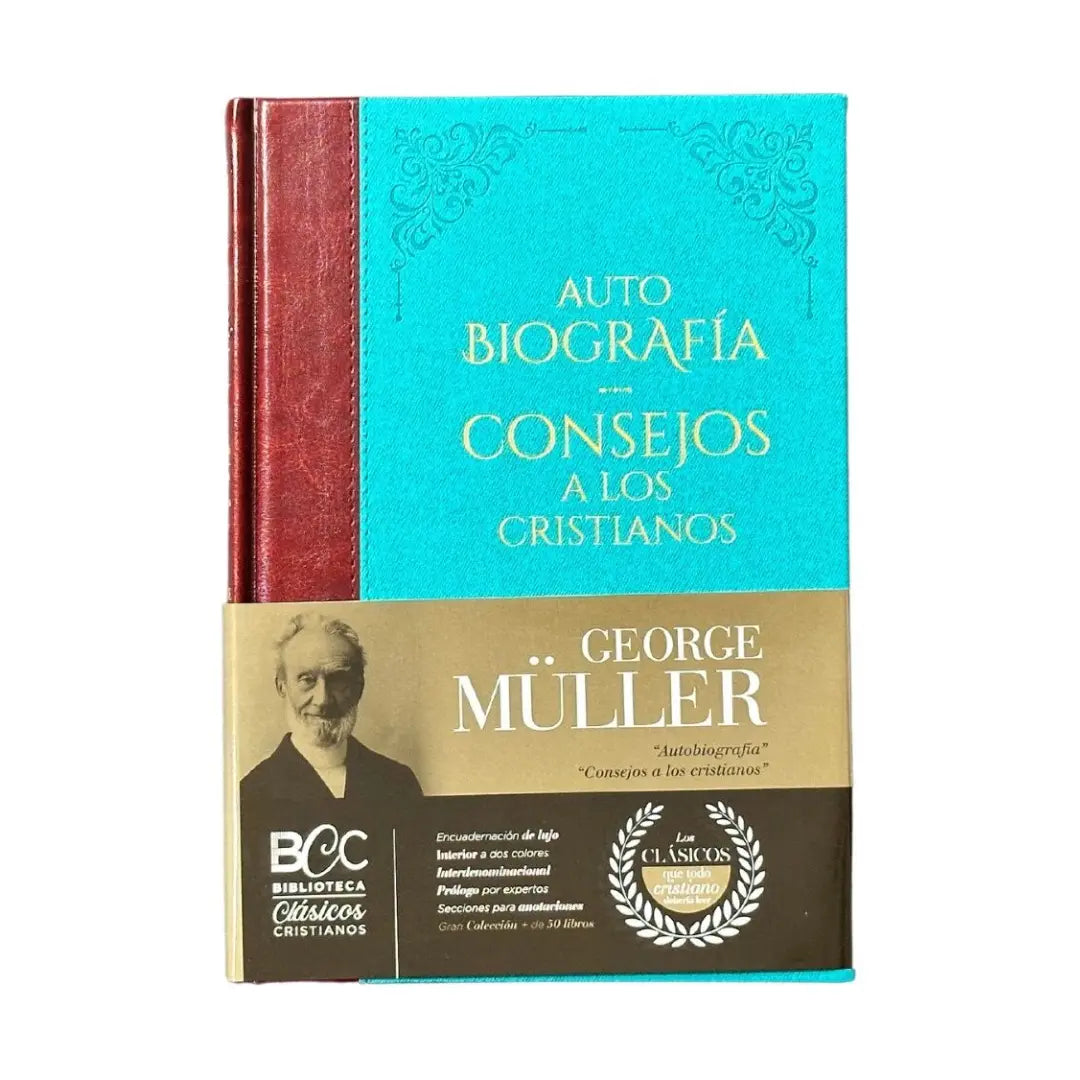 Autobiografía y Consejos a los Cristianos: George muller