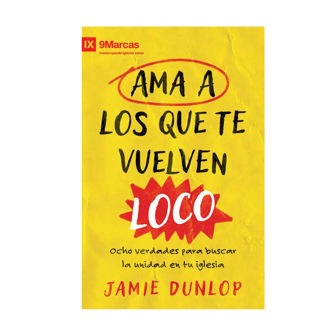 Ama a los que te vuelven loco