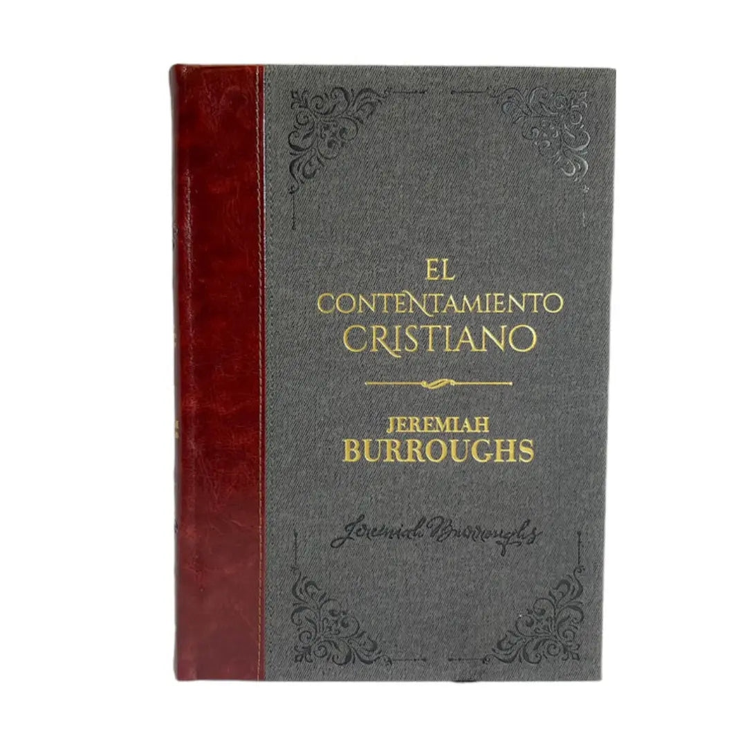 El contentamiento cristiano - Jeremiah Burroughs