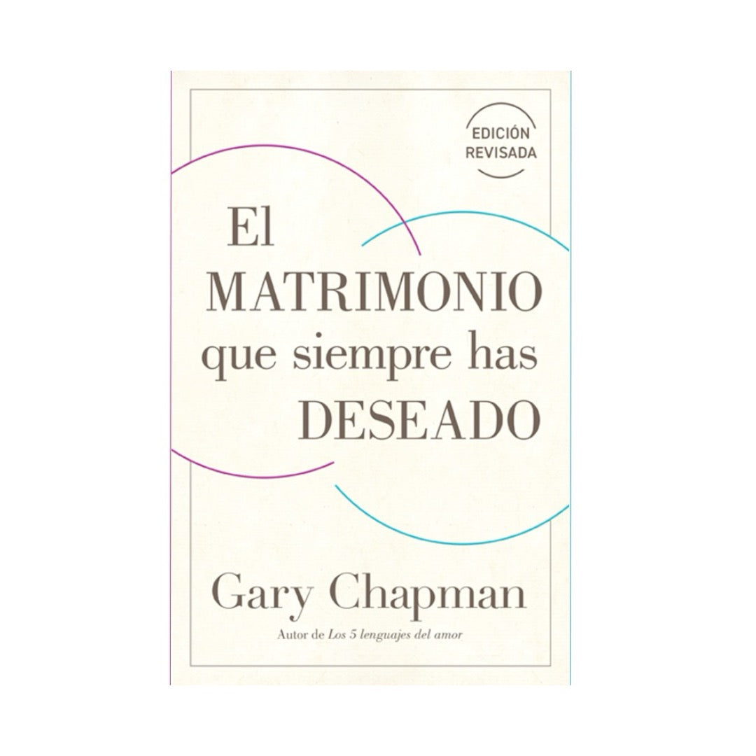 EL MATRIMONIO QUE SIEMPRE HAS DESEADO