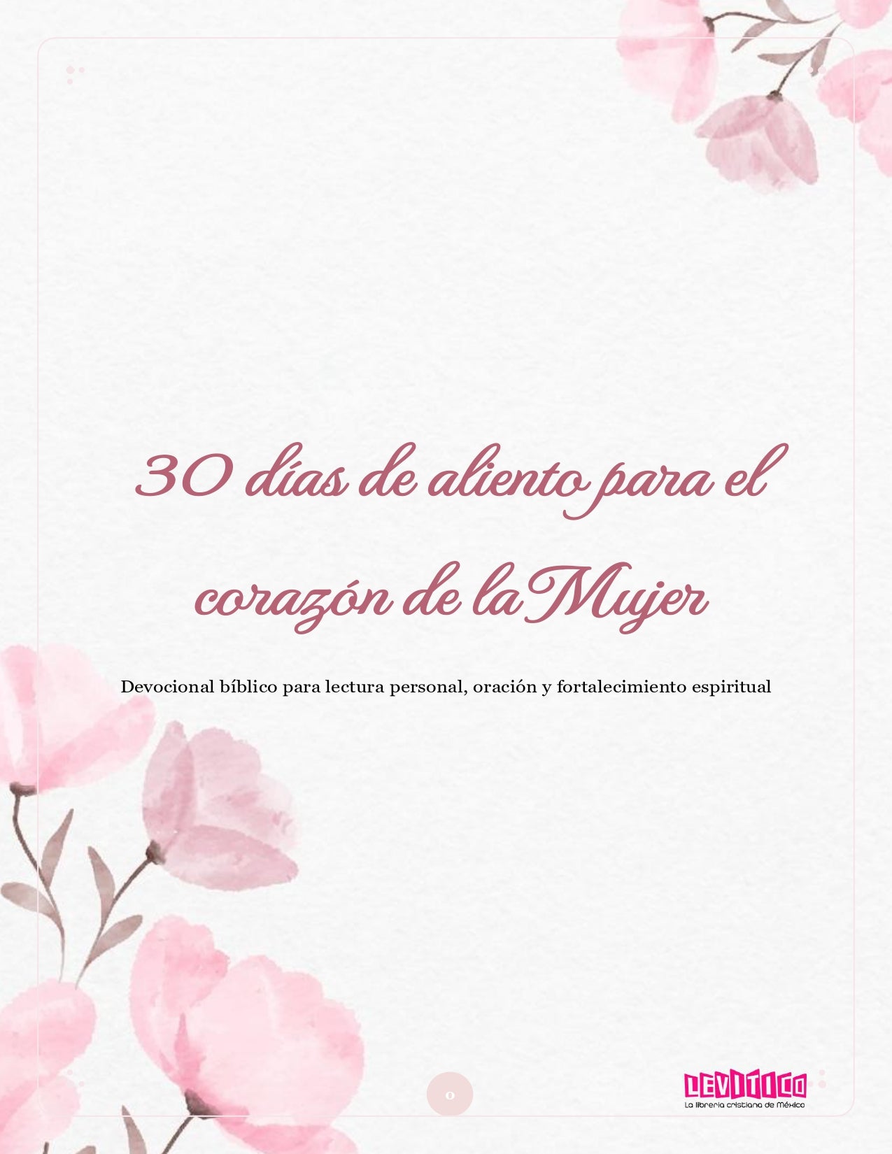 30 días de aliento para el corazón de la Mujer