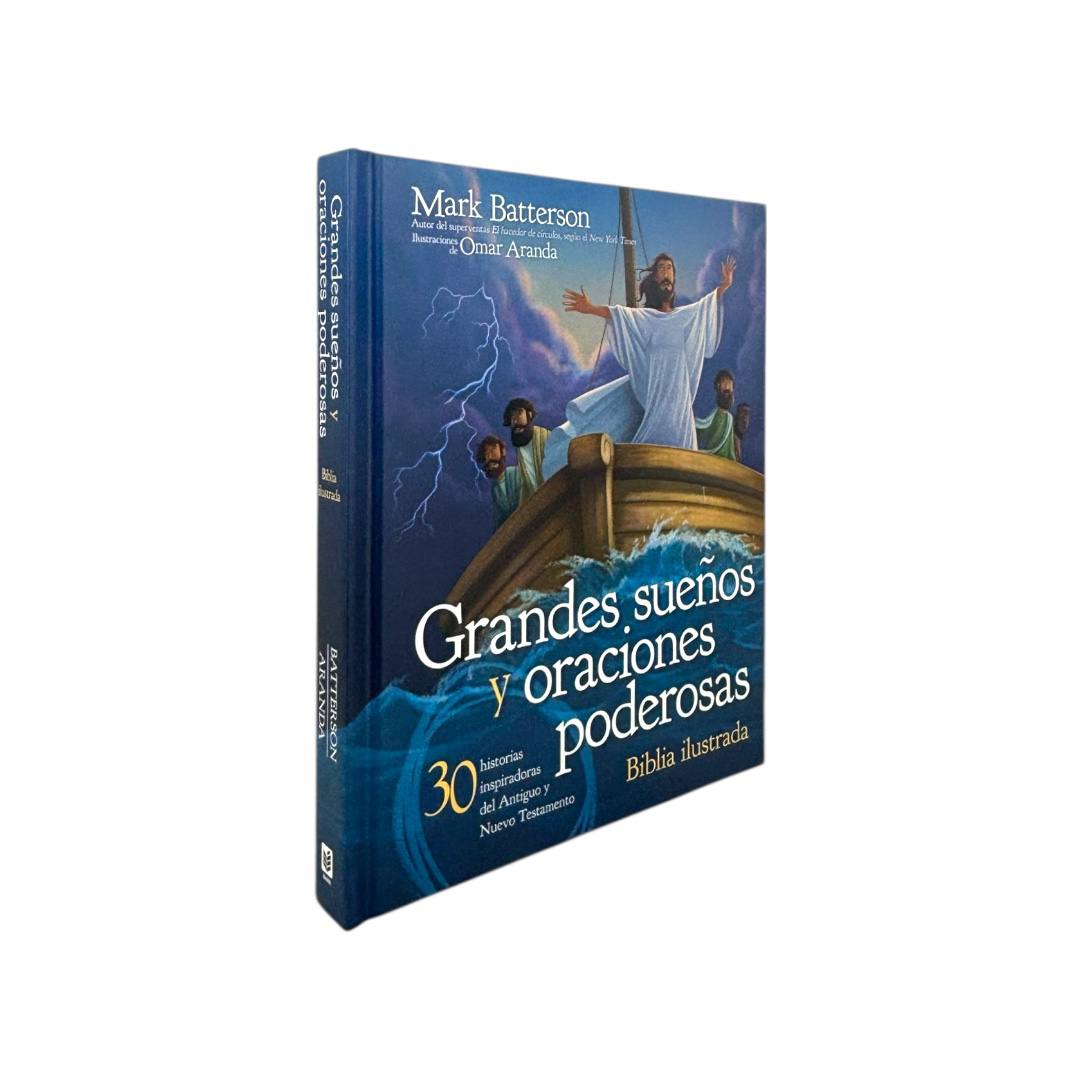 BIBLIA ILUSTRADA GRANDES SUEÑOS Y ORACIONES PODEROSAS