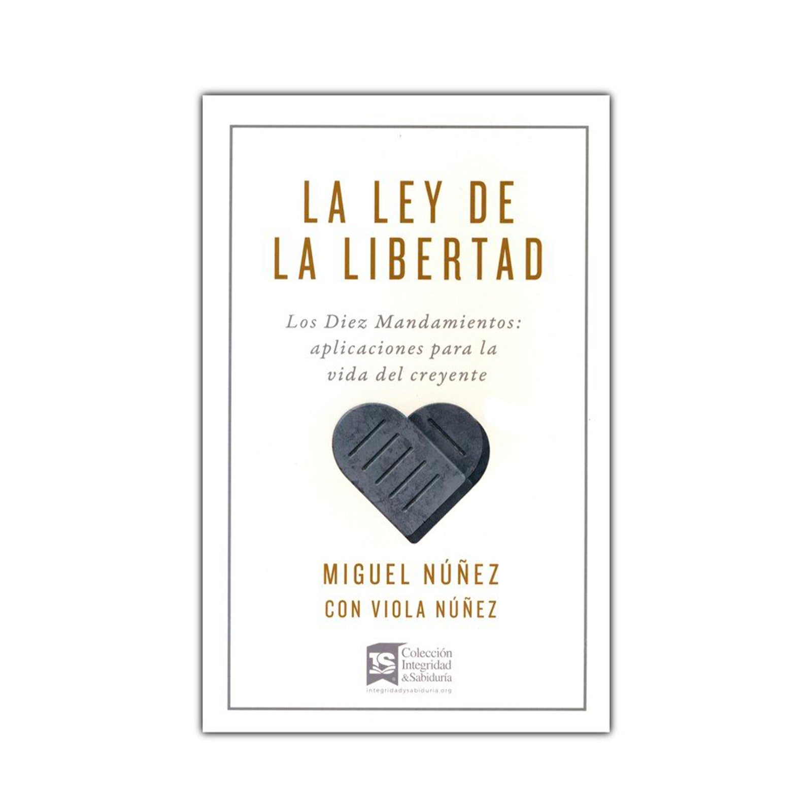 LA LEY DE LA LIBERTAD: LOS DIEZ MANDAMIENTOS