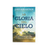 LA GLORIA DEL CIELO