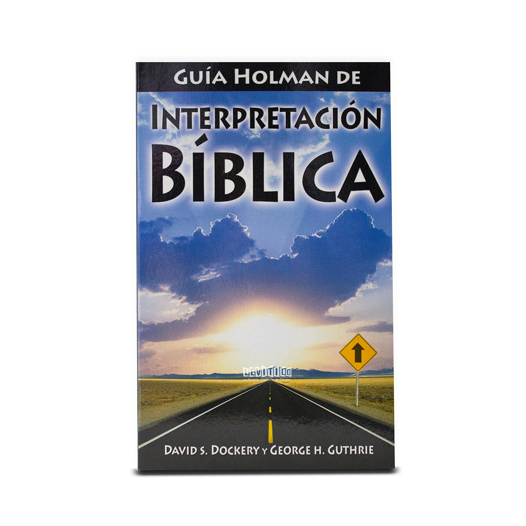 Guía Holman de Interpretación Bíblica