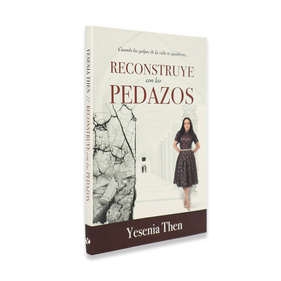 RECONSTRUYE CON LOS PEDAZOS POR YESENIA THEN