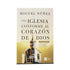 Una iglesia conforme al corazón de Dios 2da edición: Cómo la iglesia puede reflejar la gloria de Dios
