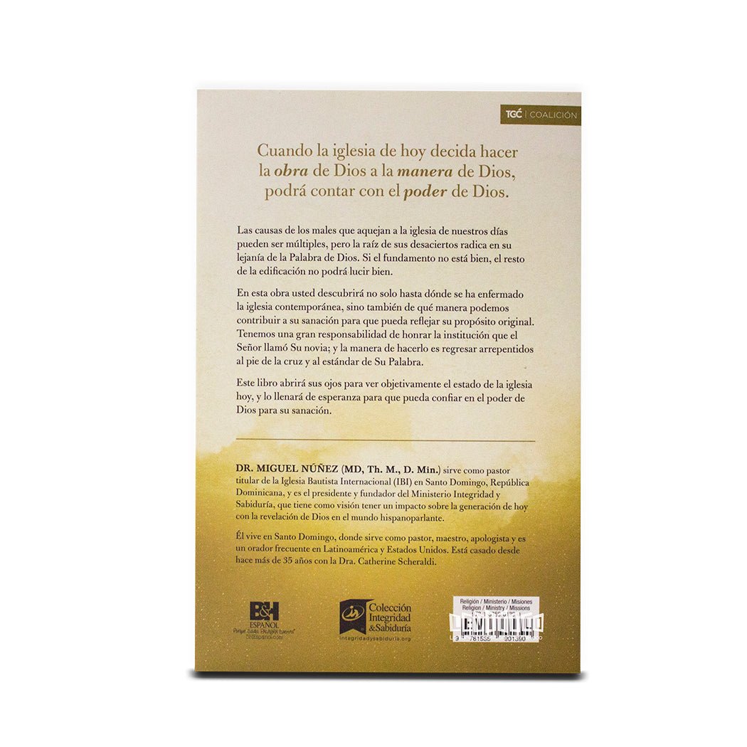 Una iglesia conforme al corazón de Dios 2da edición: Cómo la iglesia puede reflejar la gloria de Dios